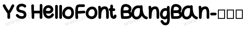 YS HelloFont BangBan字体转换